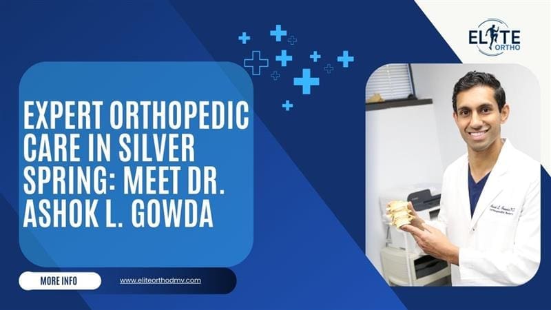 Expert Orthopedic Care in Silver Spring: Meet Dr. Ashok L. Gowda