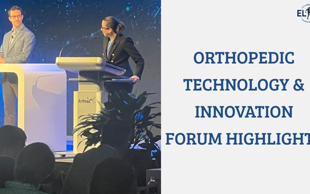 Orthopedic Technology & Innovation Forum Highlights